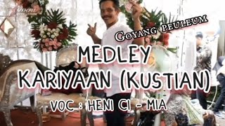 medley kariyaan (kustian) heni ci