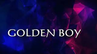 Golden boy-Bryce Fox (lirik)