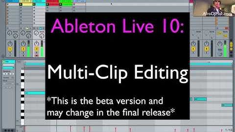 Multi Clip Editing in Ableton Live 10