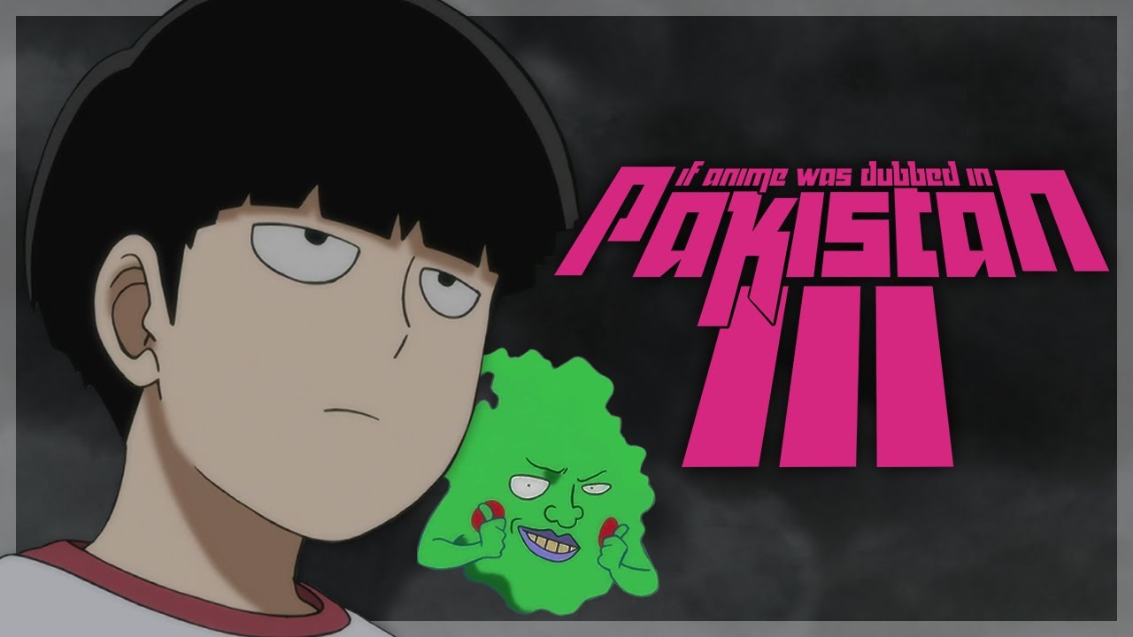 If Anime was Dubbed In Pakistan: Part 3