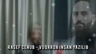Rasef Cenub - Vuqarda Insan Yazilib 2026
