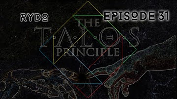 The Talos Principle - #31"Talking To Myself"