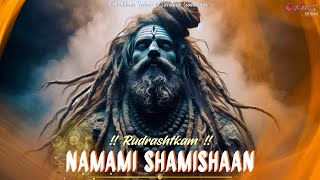 NAMAMI SHAMISHAN | RUDRASHTKAM | Best Mantra To Heal From Any Type Of Suffering| Good Fortune |SHIVA