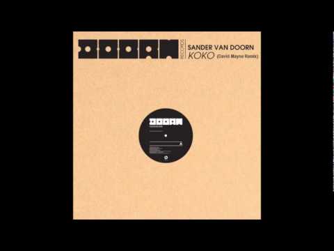 Sander Van Doorn - Koko (David Mayne Remix)