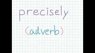 'precisely' definition