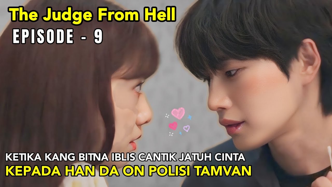 THE JUDGE FROM HELL EPISODE - 9 || ALUR CERITA DARI WINFOKPOP - YouTube