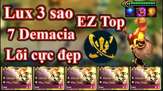 Lux 3 sao với 7 demacia và lõi cực đẹp vô top là dễ |TFT set 9| DTCL Mùa 9 | reroll TFT