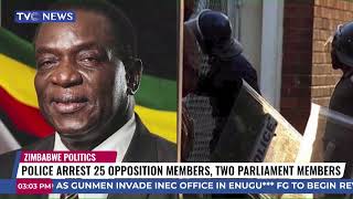Zimbabwe  Police Arrest 25 Opposition Members, Two Parliament Members