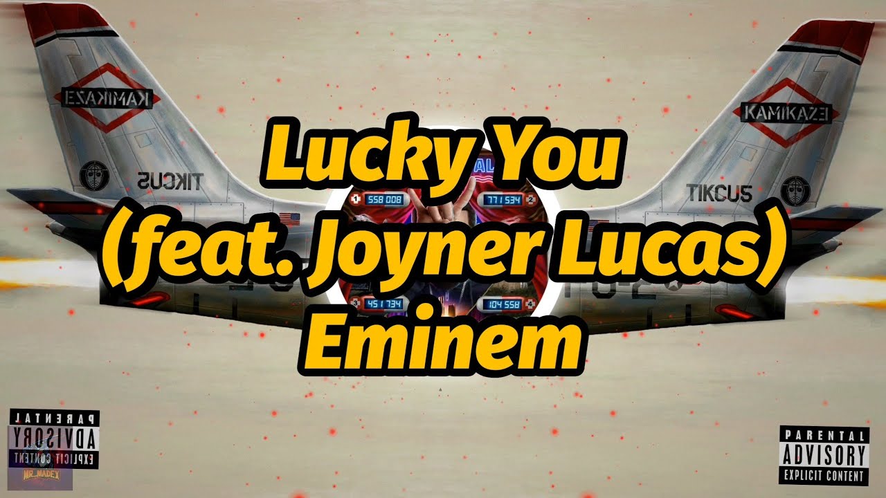 Eminem - Lucky You (feat. Joyner Lucas) (Lyrics) - YouTube