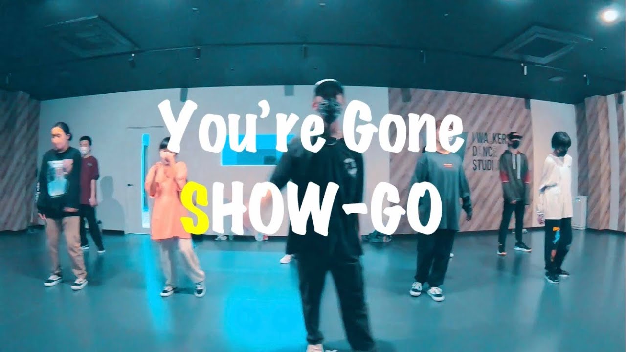 You're Gone SHOWGO/ChoreoRIL/I WALKERS DANCE STUDIO YouTube