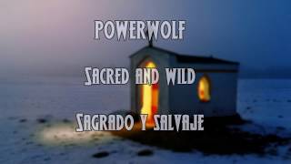 Video thumbnail of "Powerwolf - Sacred and Wild | Lyrics + Sub. Español"