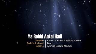 Ya Robbi Antal Hadi | Cover | Ahmad Maulana Mujaddidul Islam feat Achmad Syahrul Mauludi