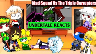 Undertale reacts to Mad Squad Vs The Triple Corruptors [Animation]| Read DISCRIPTION|
