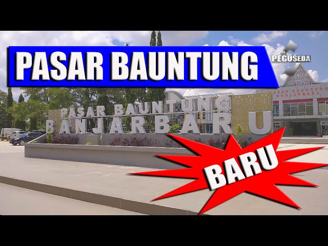 Pasar Bauntung Banjarbaru || Pasar Banjarbaru Baru  | Review Peguseda class=