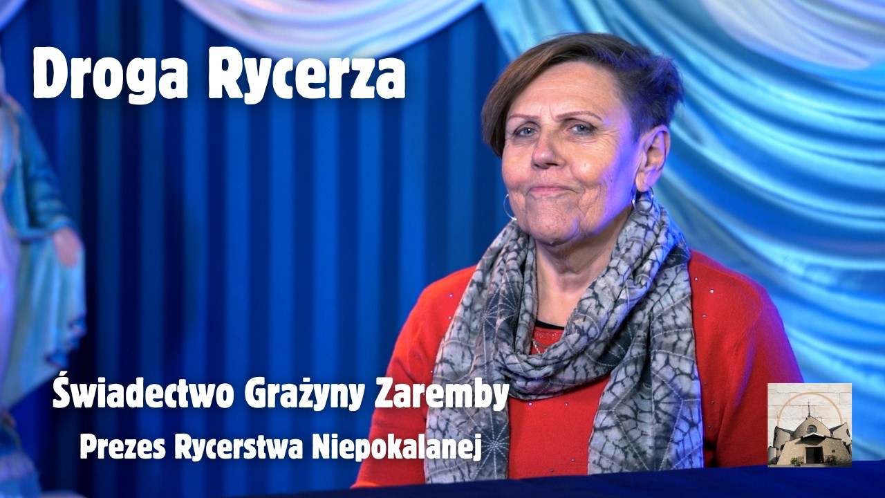 30 lat Rycerstwa Niepokalanej w naszej parafii – Świadectwo Grażyny Zaremby | Droga Rycerza