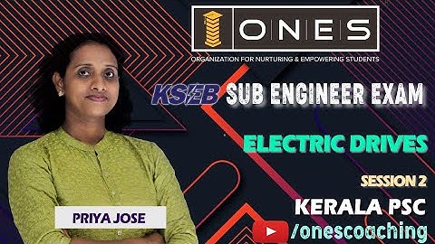 Kerala PSC | KSEB Sub Engineer | Electric Drives | Session 2