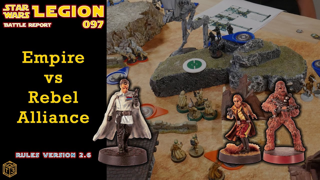 Star Wars Legion Battle Report 097 - Empire vs Rebels (Krennic, Han ...