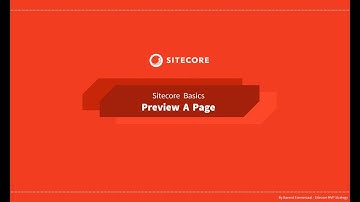11 - Sitecore Basics Series - Preview a page