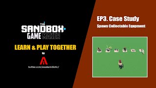 The SandBox Game Maker : EP3. CaseStudy - Spawn Collectable Equipment 🧠
