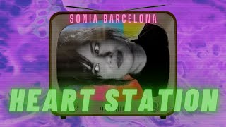 Sonia Barcelona - HEART STATION (Netflix featured)