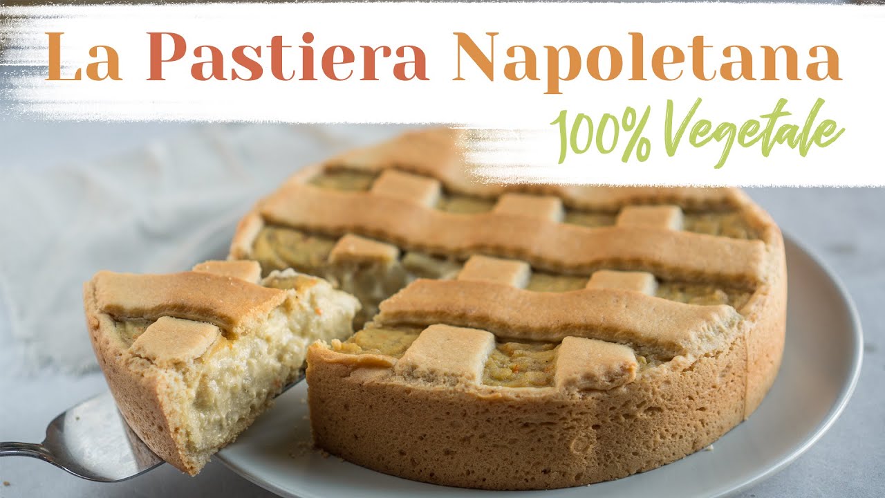 LA PASTIERA NAPOLETANA - SI SCOGLIE IN BOCCA! SENZA UOVA E SENZA LATTOSIO | Elefanteveg