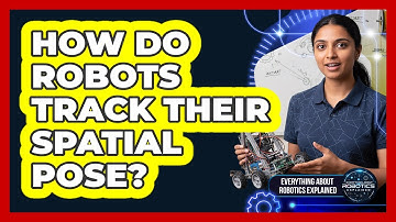 How Do Robots Track Their Spatial Pose?