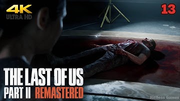 The Last of Us 2 Remastered Gameplay Walkthrough Part 13 FULL GAME [ Ps5 4K ซับไทย ] No Commentary