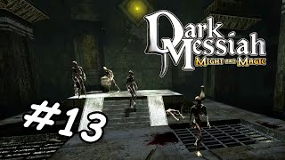 Dark Messiah of Might and Magic #13 - Salt Fest