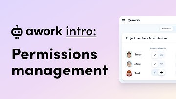 Clearly defined user rights: Permissions management in awork