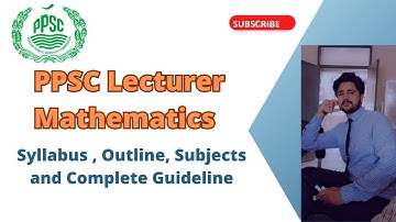 How to Start Lecturer Mathematics Preparation? | PPSC Lecturer syllabus | Complete Guideline