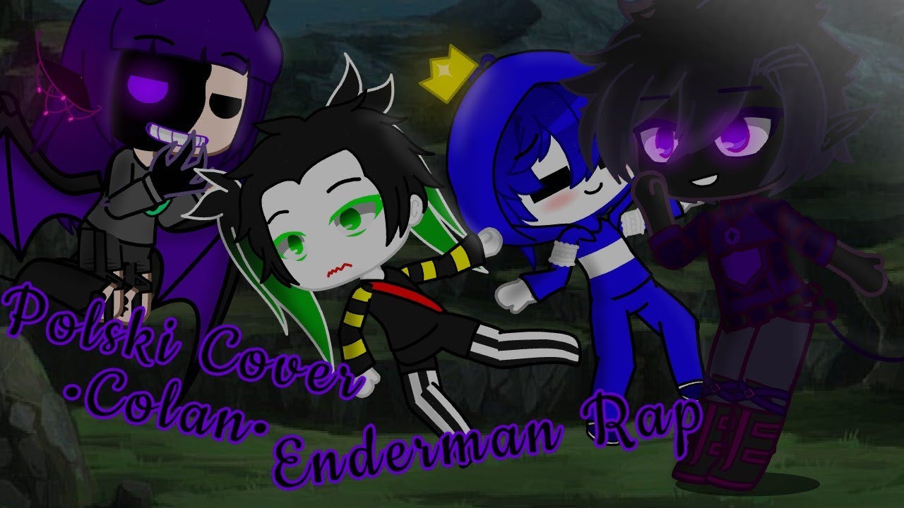 Enderman Rap Cover zrobiony przez •Colan• | Gacha club + Minecraft ...