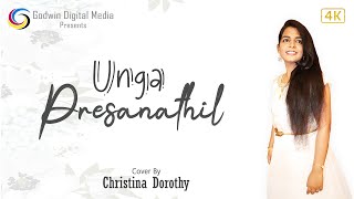 Unga Prasanathil உங்க பிரசன்னத்தில் Tamil Christian Cover Song (4K) Christina Dorothy