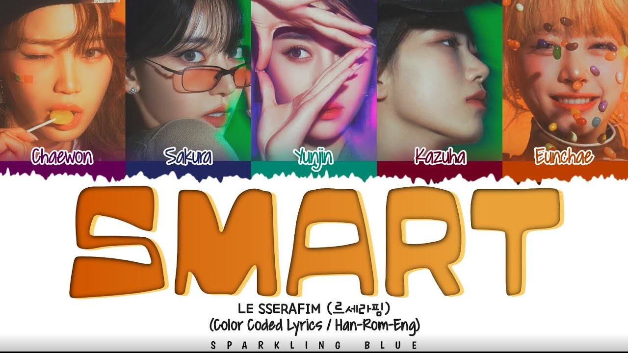LE SSERAFIM (르세라핌) 'SMART' Lyrics [Color Coded Han_Rom_Eng] - YouTube