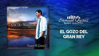 SAMUEL QUIROS / EL GOZO DEL GRAN REY (COVER)