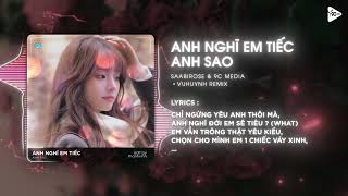 Anh Nghĩ Em Tiếc Anh Sao (VuHuynh Remix) - Saabirose & 9C Media | Hot TikTok - Audio Lyrics Video