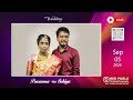 LIVE Wedding of  Prasanna KumarWEDS Sobiya  on  5th September 2024 from 6:30AM .