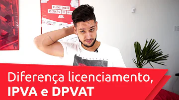 O que é mais importante pagar IPVA ou licenciamento?