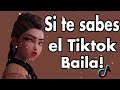 SI TE SABES EL TIKTOK BAILA! - 2025