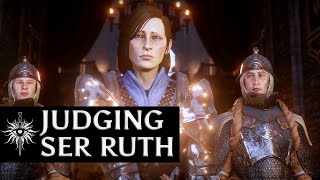 Dragon Age: Inquisition - Judgment of Ser Ruth (all options)