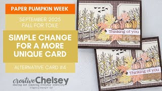 Simple Change For A More Unique Card - September 2025 Paper Pumpkin Alternative Card
