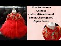 Chinese Cultural/Traditional outfit/ Cheongsam/ Qipao dress/ Cheongsam dress pattern drafting/ DIY.