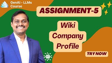 GenAI & LLMs | Video 7 | Part 3 | Assignment-5 | Venkat Reddy AI Classes