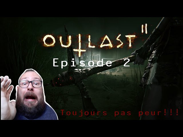 Outlast 2: Episode 2