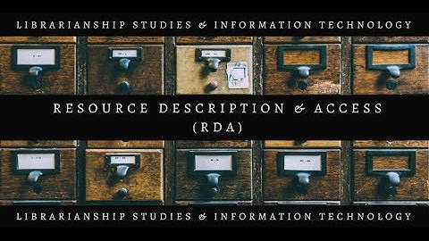 Resource Description and Access RDA