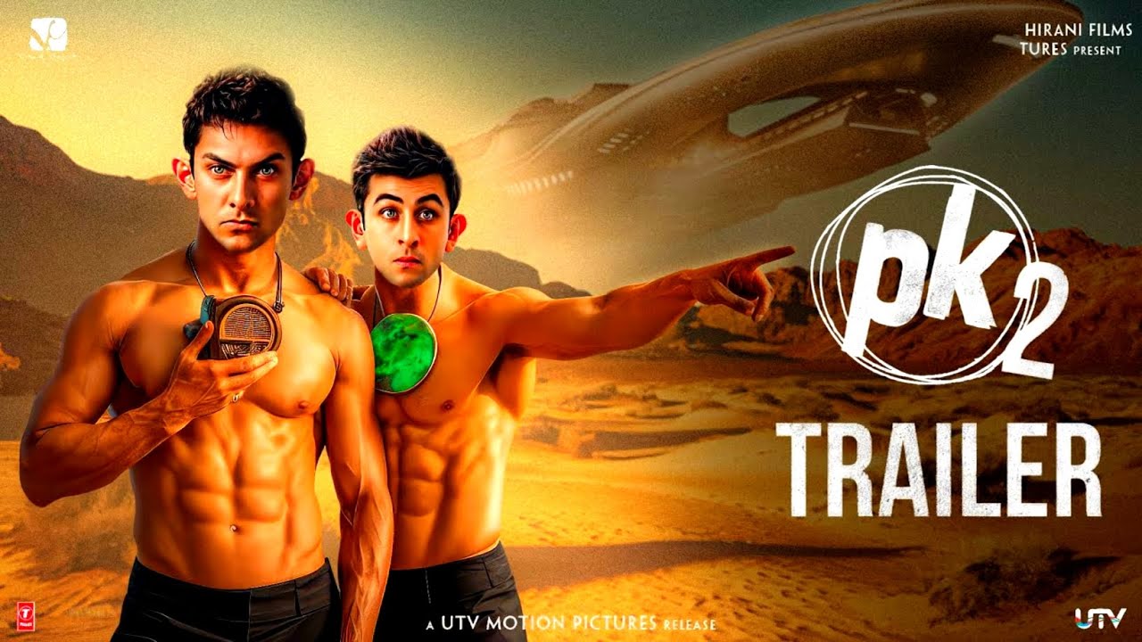 PK 2 Trailer | PK 2 Release Date | PK 2 Aamir Khan | PK 2 Ranbir Kapoor ...