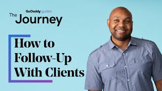 How to FollowUp With Clients: 8 Tips for Success | The Journey