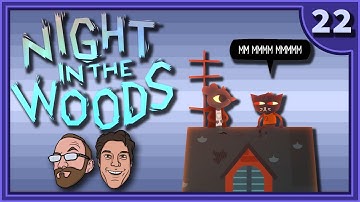 Night In The Woods | Catching Up | Part 22 - Game Devs Play Games