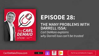 The Carl DeMaio Show - 28: The Many Problems with Darrell Issa Net Worth