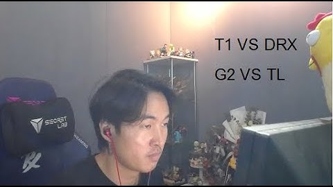 คู่แรก T1 VS DRX คู่สอง TL VS G2 ในรายการ MasterBKK ใครชนะ Playoff #MastersCostream #DAY243