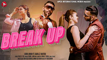 Break Up (Official Video) Girik Aman & Gurlej Akhtar Ft. Aakanksha/Rubal Jawa|New Punjabi Songs 2021